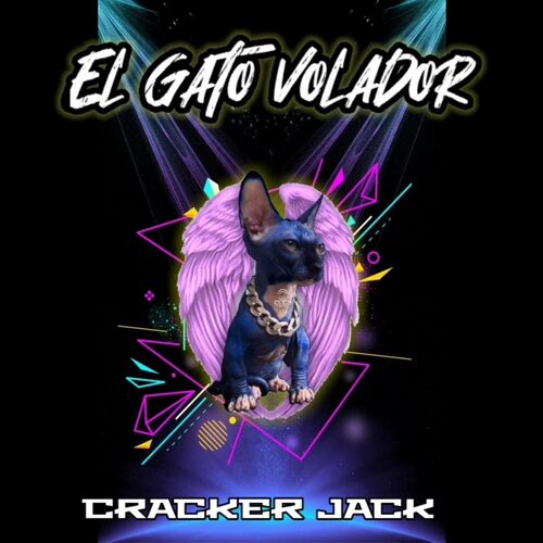 Cracker Jack El Gato Volador Stihovi I Pjesme Deezer