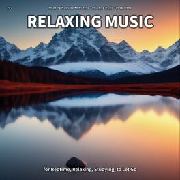 Album cover of #01 Relaxing Music for Bedtime, Relaxing, Studying, to Let Go
