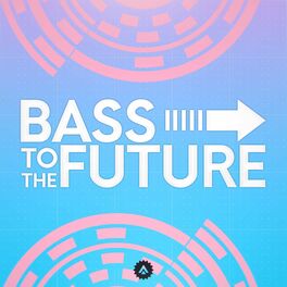 Album cover of Bass To The Future