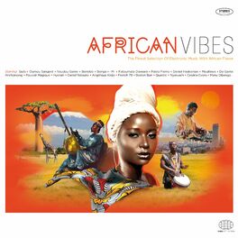 Album cover of African Vibes : The Finest Selection Of Electronic Music With African Flavor
