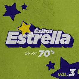 Album cover of Éxitos Estrella de los 70's Vol. 3