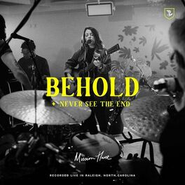 Album cover of Behold / Never See the End (Live)