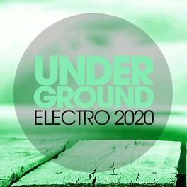 Album cover of Underground Electro 2020