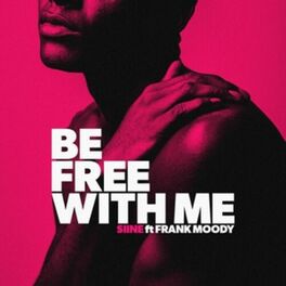 Album cover of Be Free With Me