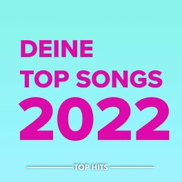Album cover of Deine Top Songs 2022
