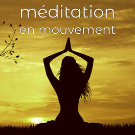 Album cover of Méditation en mouvement – Méditation éveillée, chansons relaxantes et lentes pour se relâcher et retrouver le bien-être du corps e