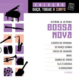 Album cover of Coleção Ouça, Toque E Cante - Bossa Nova