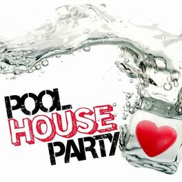 Album cover of Pool House Party