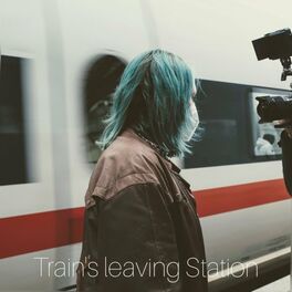 Album cover of Train's Leaving Station