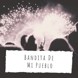 Album cover of Bandita De Mi Pueblo