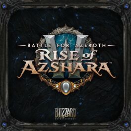 Album cover of Battle for Azeroth: Rise of Azshara
