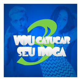 Album cover of Vou Catucar Seu Boga 3