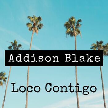 Addison Blake - Loco Contigo (Instrumental): listen with | Deezer