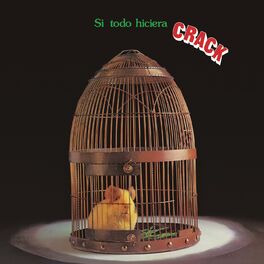 Album cover of Si Todo Hiciera Crack (Remasterizado)