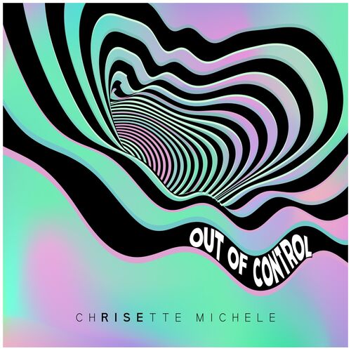 Chrisette Michele Out of Control lyrics and songs Deezer