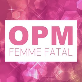 Album cover of Opm Femme Fatal
