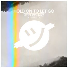 Album cover of Hold On To Let Go