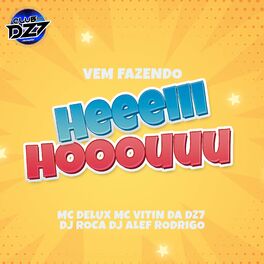 Album cover of Vem Fazendo Heeeiii Hooouuu