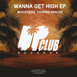Album cover of Wanna Get High EP