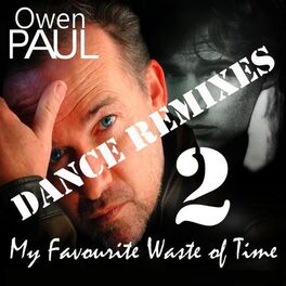 Album cover of My Favourite Waste Of Time (Dance Remixes 2)