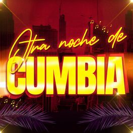 Album cover of Otra Noche De Cumbia
