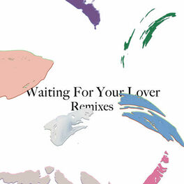 Album cover of Waiting for Your Lover (Remixes)