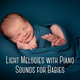 Album cover of Light Melodies with Piano Sounds for Babies