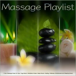 Album cover of Massage Playlist: 1 Hour Massage Music for Spa, Yoga Music, Meditation Music, Sleep Music, Healing, Wellness, Mindfulness and Slee