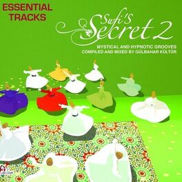 Album cover of Sufi´s Secrets, Vol. 2 (The Essential Tracks)