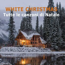 Album cover of WHITE CHRISTMAS Tutte le canzoni di Natale 2022