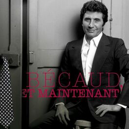 Album picture of Bécaud : Et maintenant