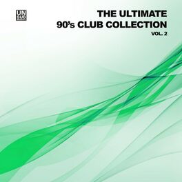 Album cover of The Ultimate 90's Club Collection, Vol. 2
