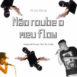 Album cover of Não Roube o Meu Flow