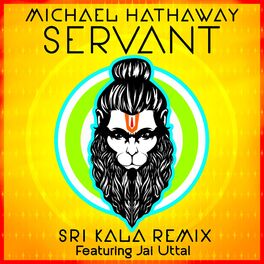 Album cover of Servant Sri Kala Remix (feat. Jai Uttal)