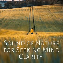 Album cover of Sound of Nature for Seeking Mind Clarity