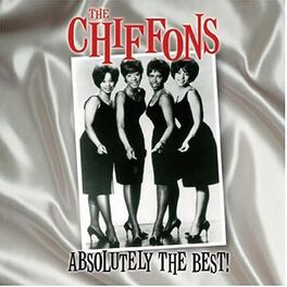 Album cover of The Chiffons Absolutely The Best!