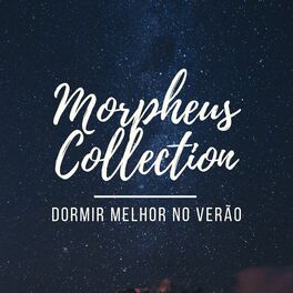 Album cover of Morpheus Collection - 22 Sons da Natureza para Dormir Melhor no Verão