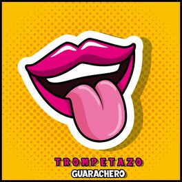Album cover of Trompetazo Guarachero