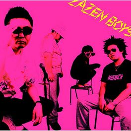 Zazen Boys: albums, songs, playlists | Listen on Deezer