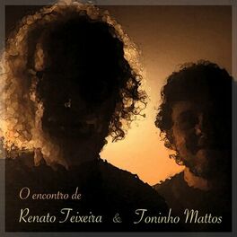 Album cover of O Encontro de Renato Teixeira e Toninho Mattos