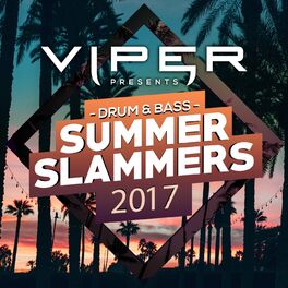 Album cover of Drum & Bass Summer Slammers 2017 (Viper Presents)