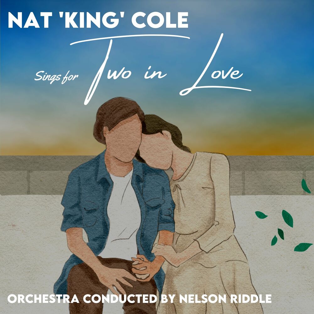 Нат лов. Nat Cole Love. Nat Love. Nat King Cole almost like being in Love.