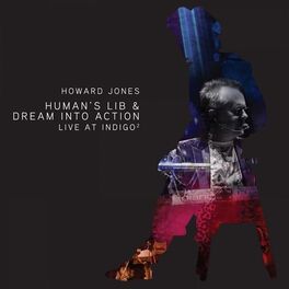 Album cover of Human's Lib & Dream Into Action (Live At Indigo2)