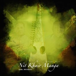 Album cover of Nit Khair Manga (feat. Nusrat Fateh Ali Khan)