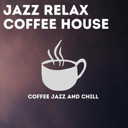 Album cover of Coffee Jazz And Chill