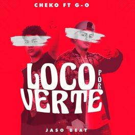 Album cover of Loco por verte (feat. G-o)