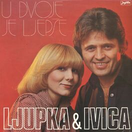 Album cover of U DVOJE JE LJEPŠE -LJUPKA I IVICA