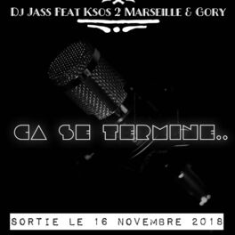 Album cover of Ca Se Termine (feat. Ksos 2 Marseille & Gory)