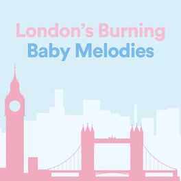 Album cover of London's Burning Baby Melodies