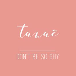 Album cover of Don't Be So Shy